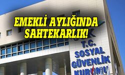 Emekli aylığında sahtekarlık yaptılar!