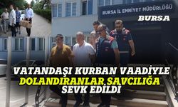 Bursa'da vatandaşları kurban vaadiyle dolandıranlar adliyeye sevk edildi