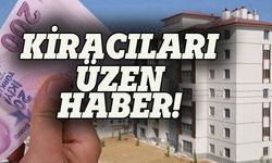 Kiracılar bu habere üzülecek