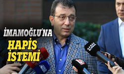 Ekrem İmamoğlu'na hapis istemi!