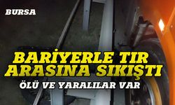 Bariyerle tır arasında sıkıştılar, ölü ve yaralılar var!