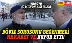 Sakallı adam döviz sorusunu beğenmedi, hakaret ve küfür etti!