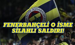 Fenerbahçeli o isme silahlı saldırı!