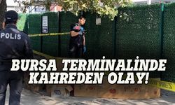 Bursa'da terminalinde üzücü ölüm!