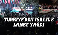 Türkiye'den İsrail'e lanet yağdı