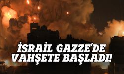 İsrail Gazze'de vahşete başladı!
