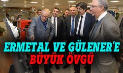 Rektör Yılmaz: Ermetal ve Fahrettin Gülener Bursa'nın değeri