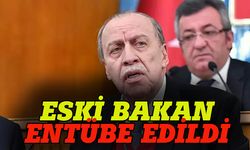 Eski bakan entübe edildi!