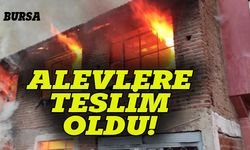 Bursa'da iki katlı ev küle döndü!