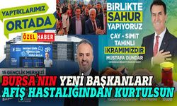 Bursa'da başkanlar afiş hastalığından kurtulması lazım