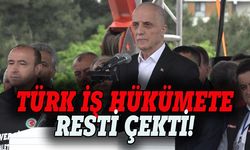 TÜRK İŞ Başkanı Atalay'dan hükümete rest: Türkiye'yi durdururuz