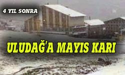 Uludağ'a Mayıs karı yağdı