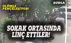 Bursa'da 14 yaşındaki çocuğu linç ettiler!