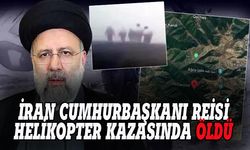 İran Cumhurbaşkanı helikopter kazasında öldü!