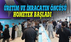 Dünya ev tekstili sektörü HOMETEX’e akın etti