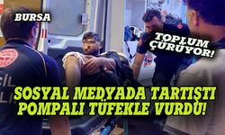 Bursa'da tartıştığı genci pompalı tüfekle vurdu