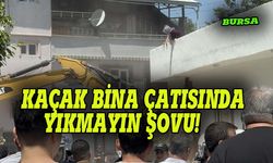 Bursa'da kaçak bina yaptı, yıkılmasın diye direndiler!