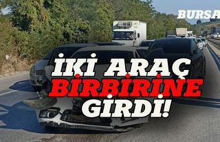 Bursa'da iki araç birbirine girdi, yaralılar var!