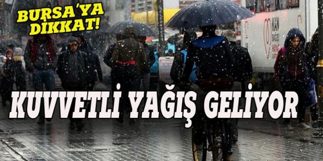 Kuvvetli yağışlar geri geliyor, Bursa'da kuraklık sona eriyor