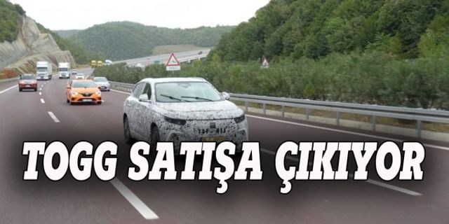 Togg satışa çıkıyor