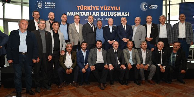 Bursa'da muhtarlarla büyük buluşma