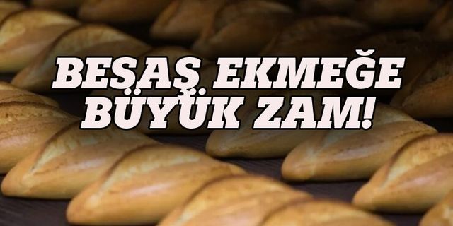 Bursa'da BESAŞ ekmeğe yüzde 58 zam