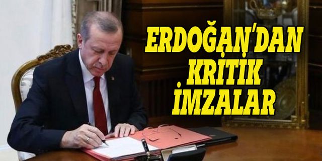 Erdoğan'dan kritik atamaları imzaladı