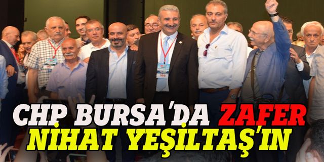 CHP Bursa'nın yeni Başkanı  Nihat Yeşiltaş oldu