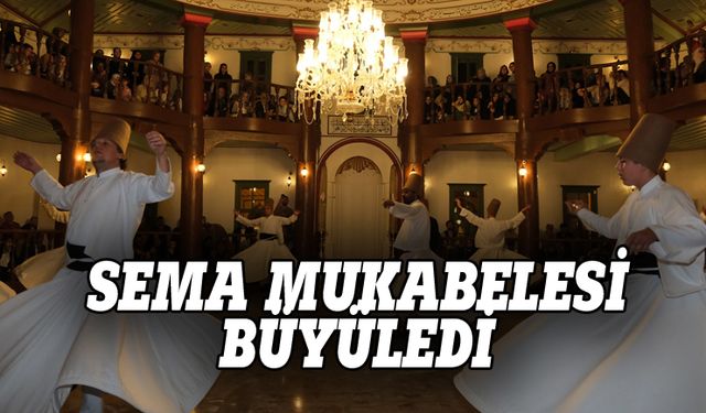 Bursa'daki sema mukabelesi büyüledi