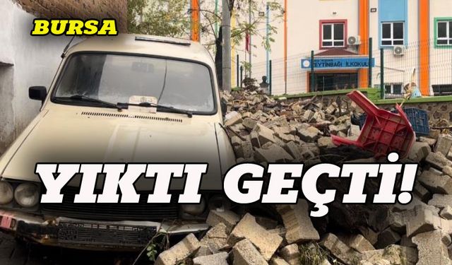 Bursa'da felaketi yaşadılar!