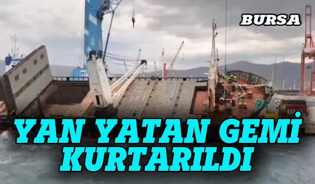 Bursa'da yan yatan gemiye operasyon