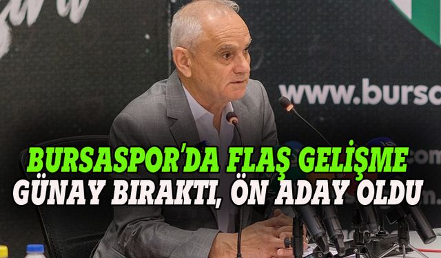 Bursaspor'da flaş gelişme Recep Günay bıraktı