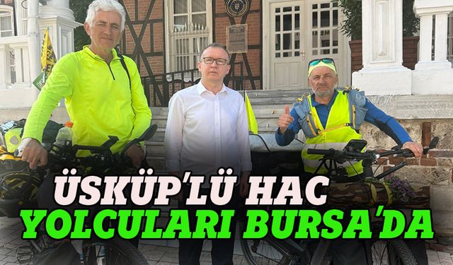 Bisikletle hacca giden ikili Bursa'da mola verdi