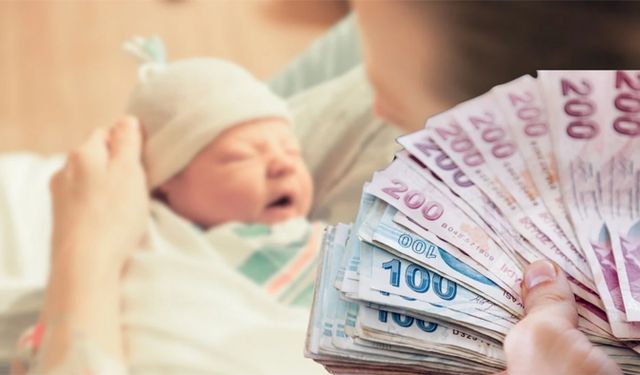 Doğum destek paraları hesaplara yattı