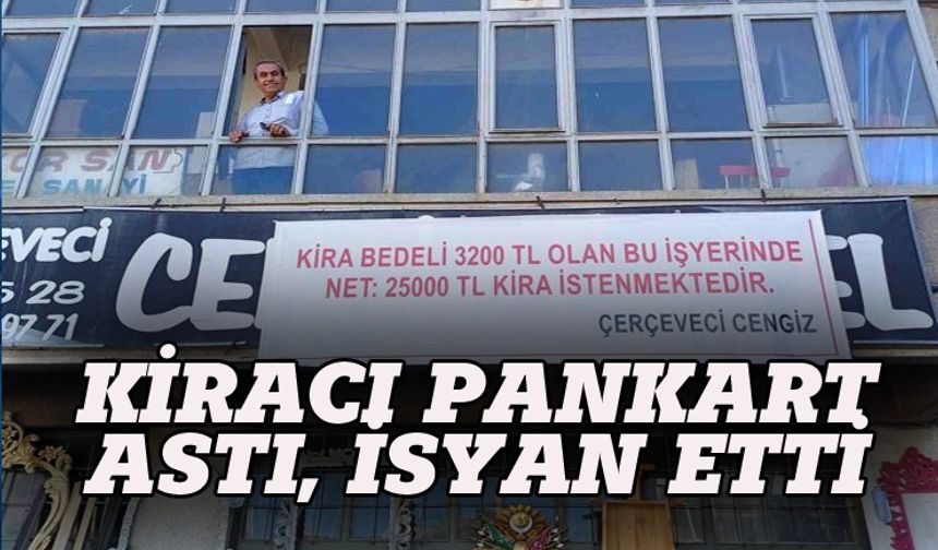Kiracının pankartlı isyanı