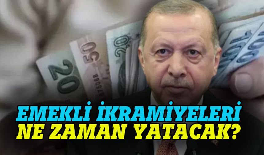 Emekli ikramiyeleri ne zaman verilecek?