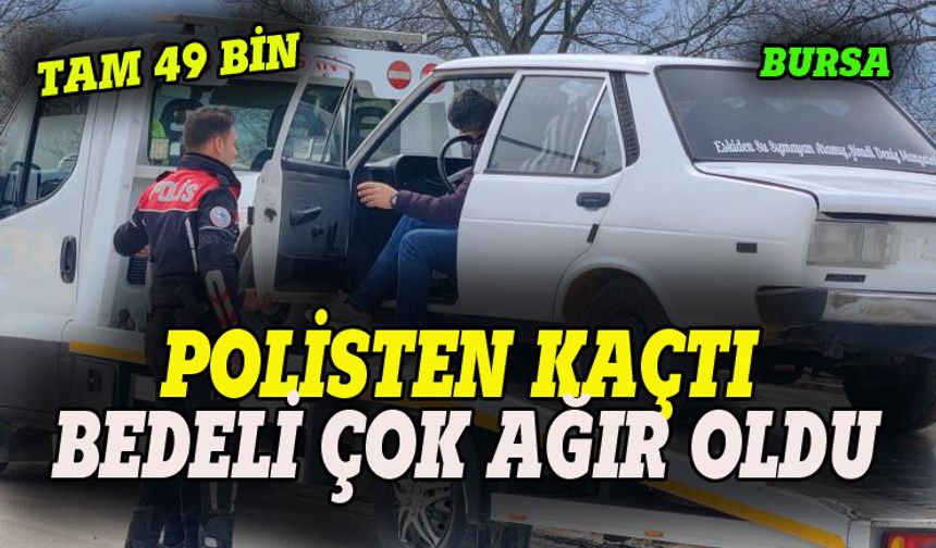Bursa'da polisten kaçmanın bedeli ağır oldu