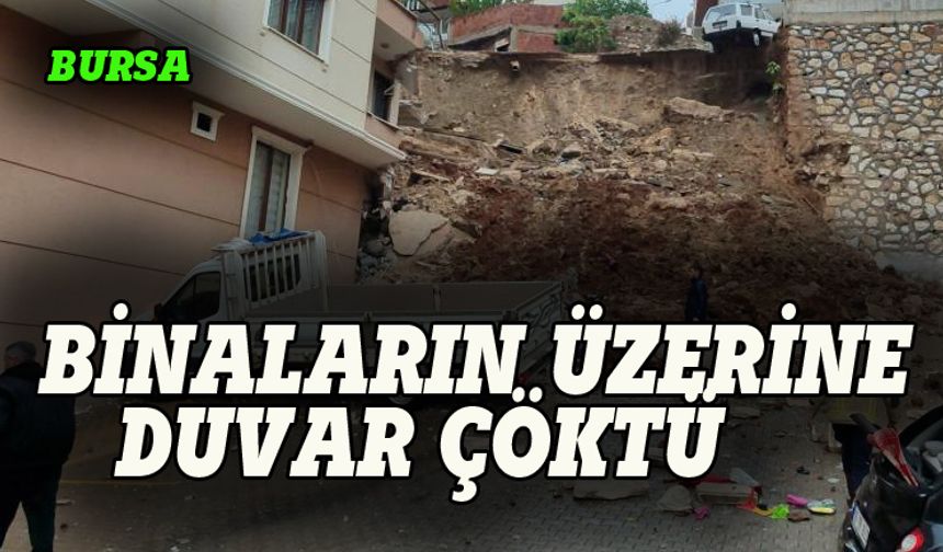 Yoğun yağış felakete yol açtı, Bursa'da istinat duvarı çöktü!