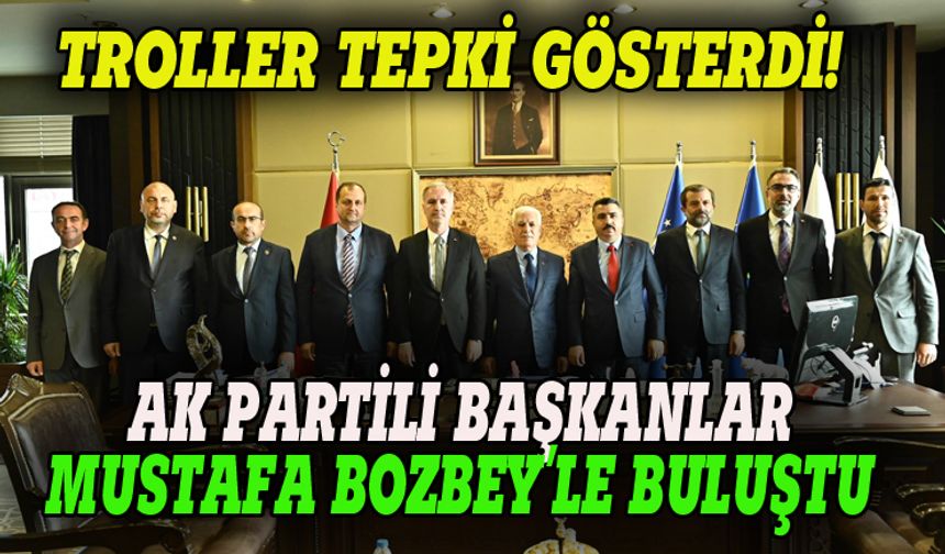 AK Partili başkanlar Mustafa Bozbey'le buluştu