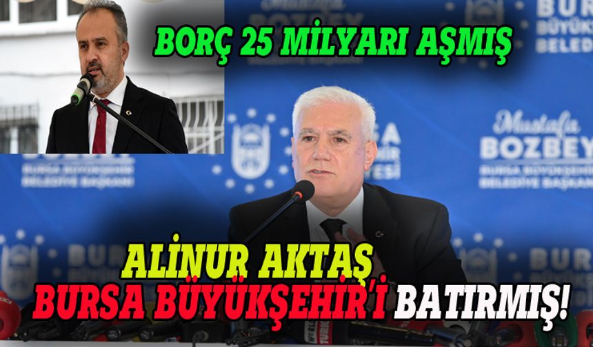 Alinur Aktaş Bursa Büyükşehir'i batırmış!