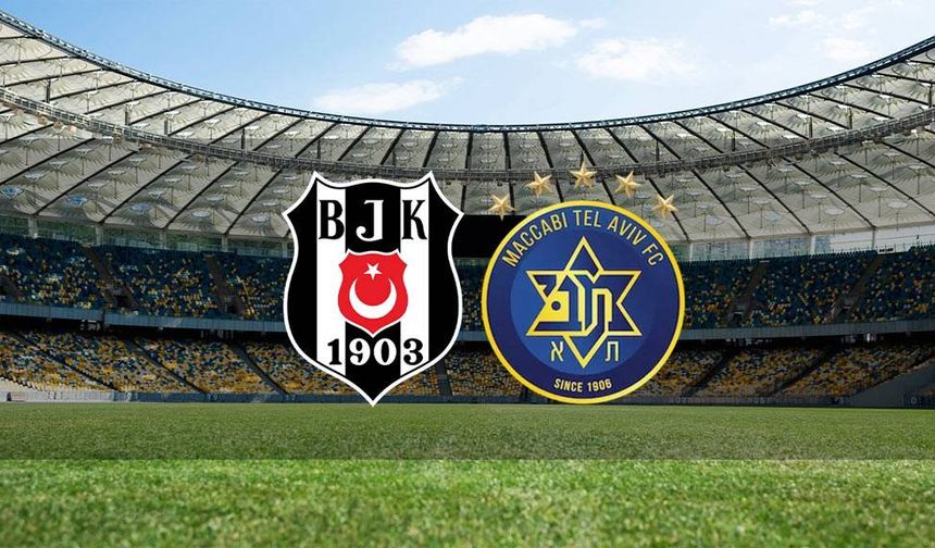 TFF'den Beşiktaş - Maccabi Tel Aviv maçı açıklaması