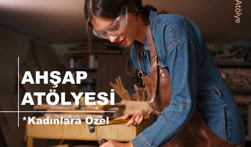 Kadınlara farkındalık atölyeleri